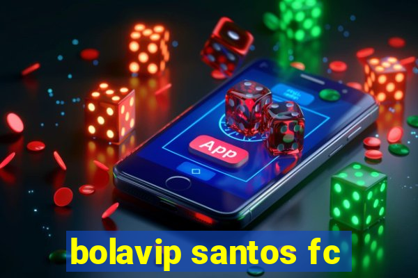 bolavip santos fc